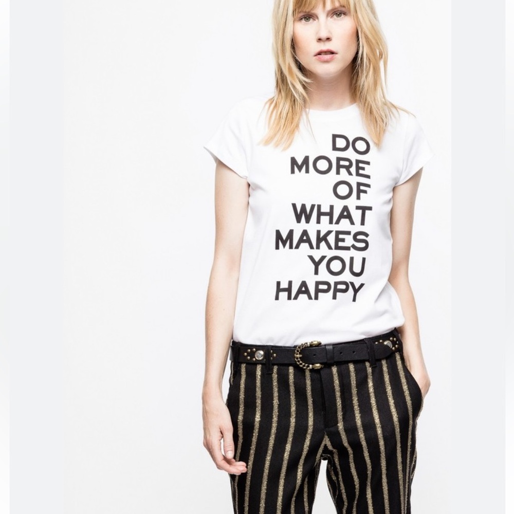 NWOT Zadig & Voltaire “Do More of What Makes You Happy” Tee in Size Small